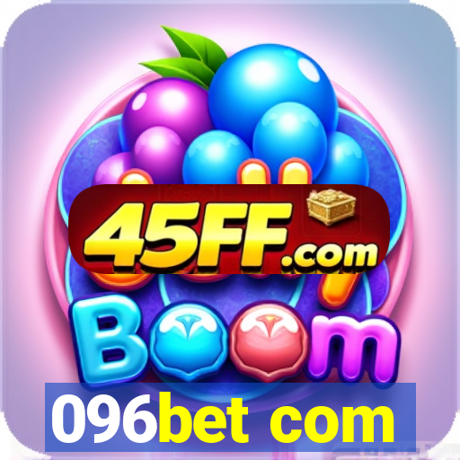 096bet com